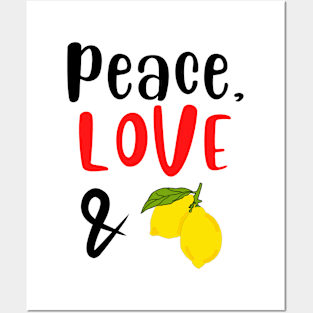 Peace Love and Lemons Posters and Art